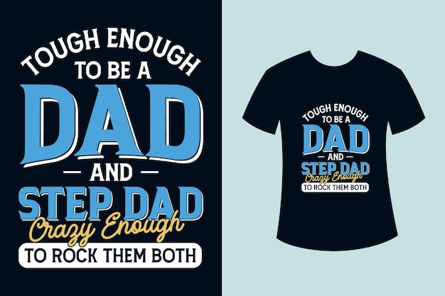 Fathers day quotes typography for t shirt poster mug and merchandise