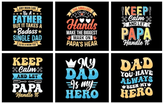 Fathers day t shirt design Bundle, dad t shirt design set, Typography Father's Day t-shirt design, h