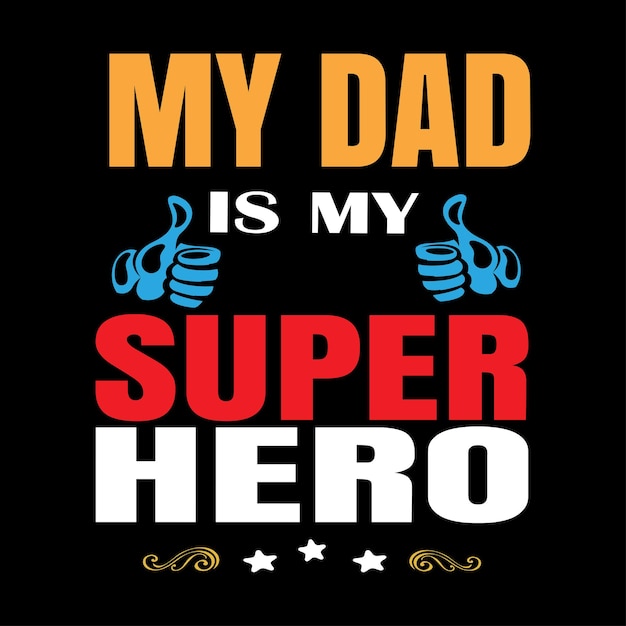 Fathers day tshirt design vector