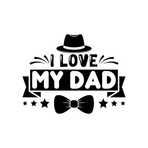 Vector fathers day for typography tshirt design