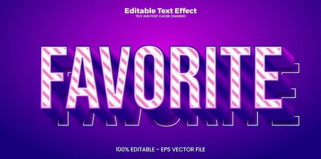 Favorite editable text effect in modern trend style