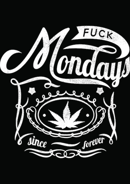 Vector fck mondays maar laten we high zijn