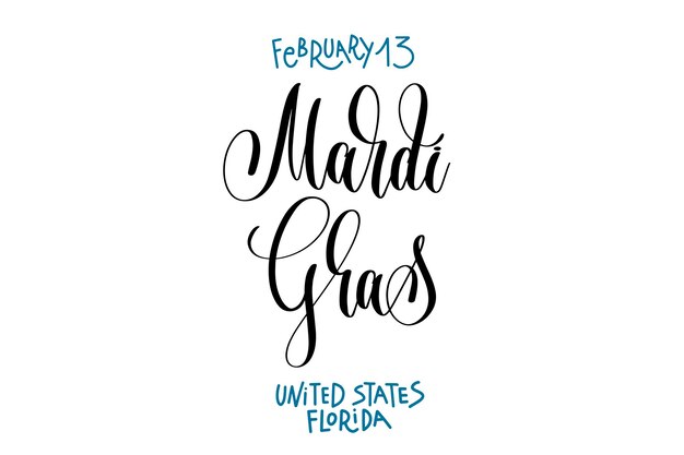 February 13 mardi gras united states florida hand lettering