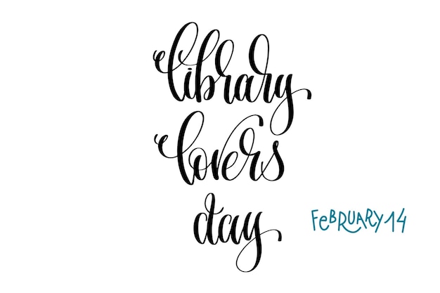 February 14 library lovers day hand lettering inscription te