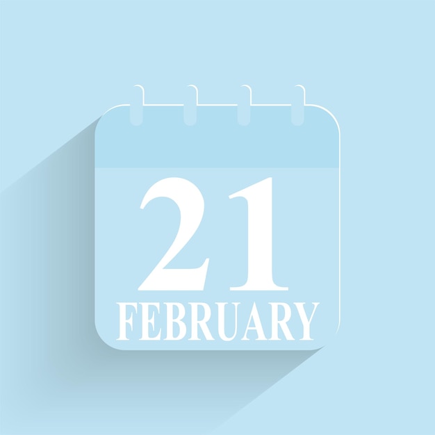 February 21 Daily Calendar Icon Date And Time Day Month Holiday Flat Designed Vector Illustration