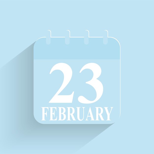 February 23 Daily Calendar Icon Date And Time Day Month Holiday Flat Designed Vector Illustration