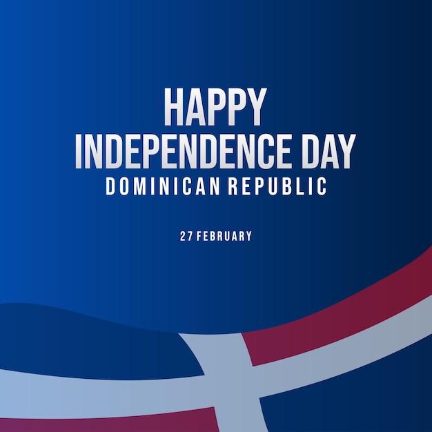 February 27 Independence Day of Dominican Republic