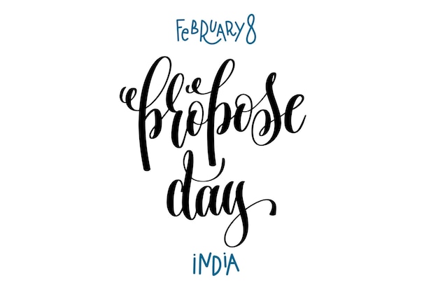 February 8  propose day  india the second day in the Valentine week starting