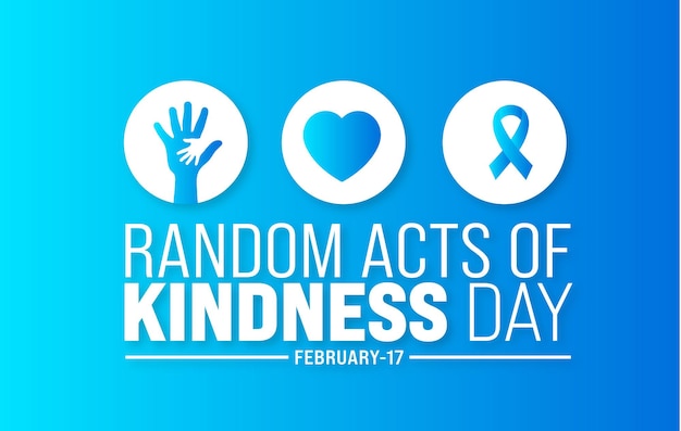 February is Random Acts of Kindness Day background template Holiday concept use to background