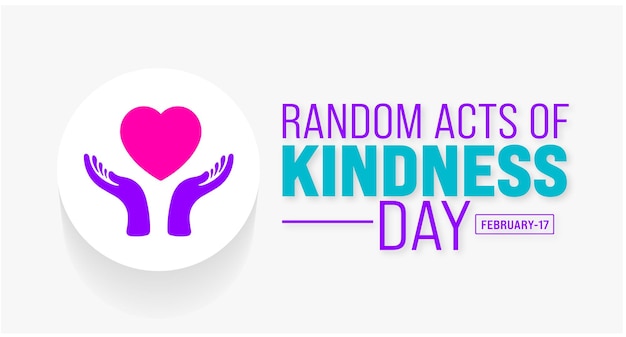 february is random acts of kindness day background template holiday concept use to background