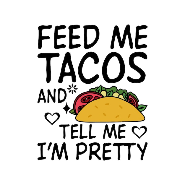 Feed me taco's conceptontwerp