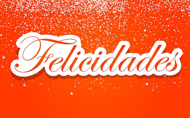 Felicidades congratulations spanish text