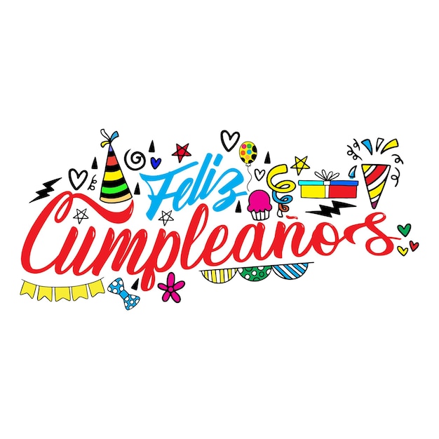 Feliz cumpleaños or Happy birthday lettering with cake letters vector illustration