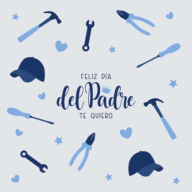 Feliz dia del padre te quiero