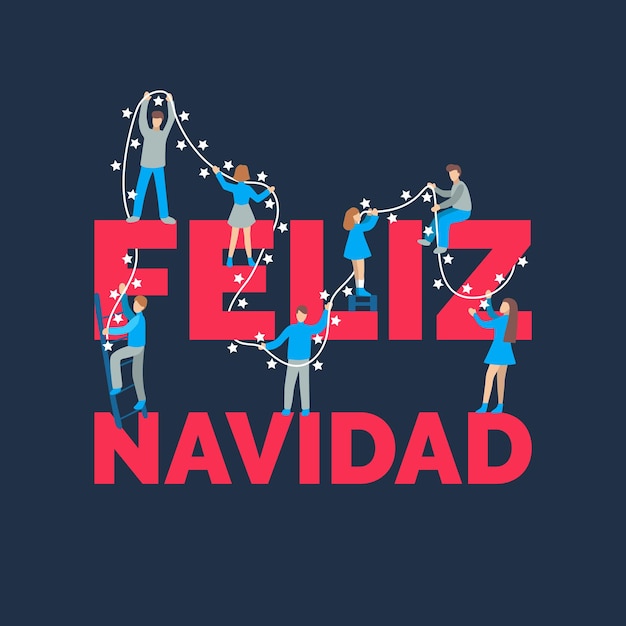 Feliz Navidad handwritten phrase translated from Spanish Merry Christmas Flat people decorating by fairy lights