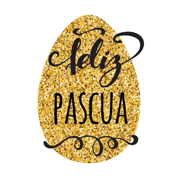 Feliz pascua happy easter in spanish greeting card on bright golden egg background