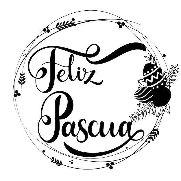 Scritta feliz pasqua. buona pasqua scritte in spagnolo. frasi pasquali scritte a mano. auguri stagionali