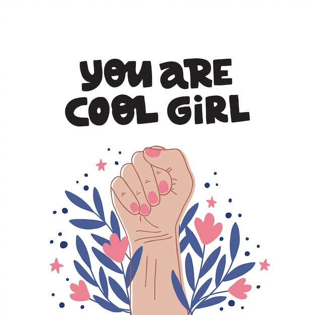 Vector feminism slogan you are cool girl. girl power symbol. women's rights. hand drawn creative lettering. flat colored  illustration for international women day.