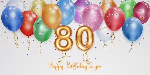 Vector festive birthday illustration with colored helium balloons big number 80 golden foil balloon flying shiny pieces of serpentine and inscription happy birthday on white background