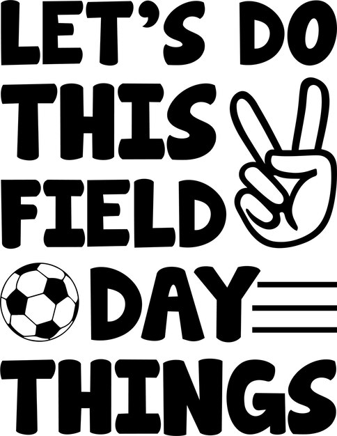 Field day t shirt design