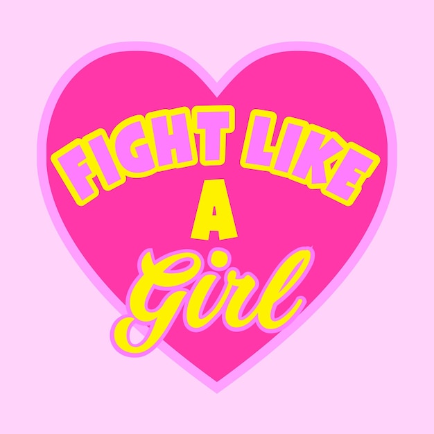 Vector fight like a girl text with a prink heart