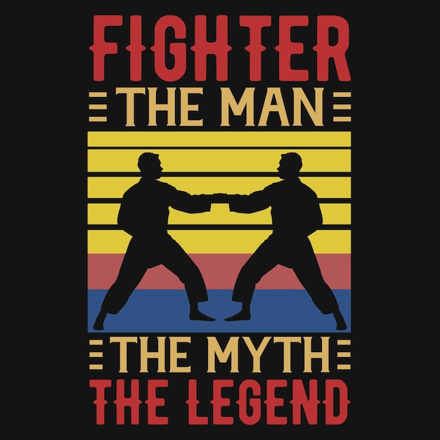 Combattente l'uomo il mito il design della maglietta leggenda
