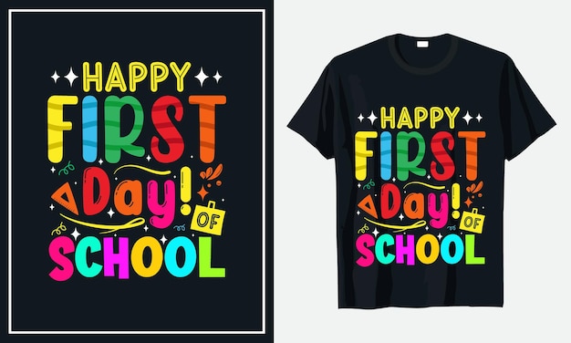 Fijne eerste dag! van School Terug naar school t-shirtontwerp premium vector