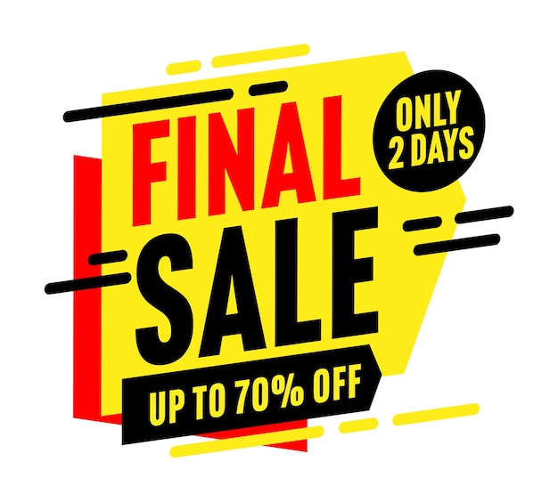 Final sale up to  percent off only two day sticker tag