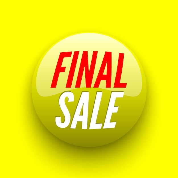 Final sale yellow banner. glossy button.