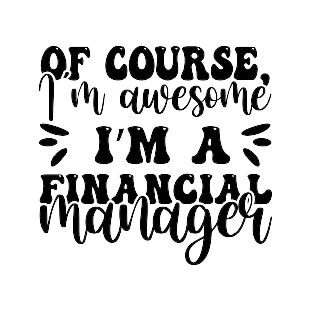 financial manager Quotes Design