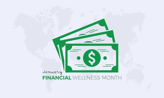 Financial wellness month is observed every year in january January is financial wellness month Vector template for banner greeting card poster with background Vector illustration
