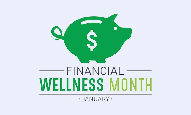 Financiële wellness-maand wordt elk jaar in januari waargenomen. Januari is financiële wellness-maand Vector sjabloon voor banner wenskaart poster met achtergrond Vector illustratie