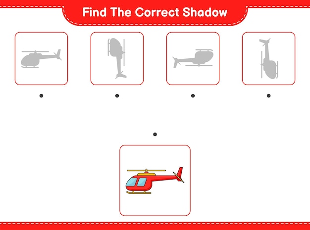 Find the correct shadow Find and match the correct shadow of Helicopter Educational children game printable worksheet vector illustration