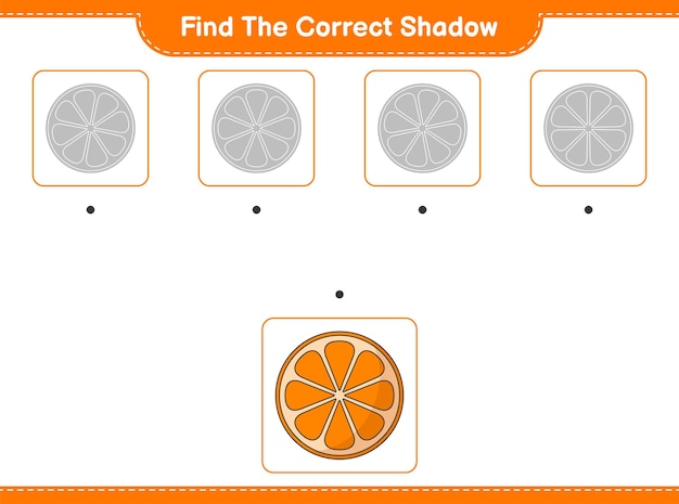 正しい影を見つけてください。オレンジの正しい影を見つけて一致させます。教育的な子供たちのゲーム、印刷可能なワークシート、ベクトル図