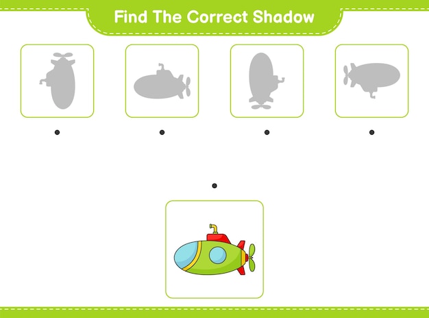 Find the correct shadow Find and match the correct shadow of Submarine Educational children game printable worksheet vector illustration