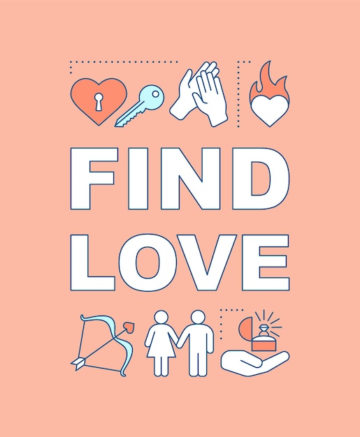 Find love word concepts banner. online dating. romance matchmaking. engagement ring, proposal. presentation, website. isolated lettering typography idea with linear icons. vector outline illustration