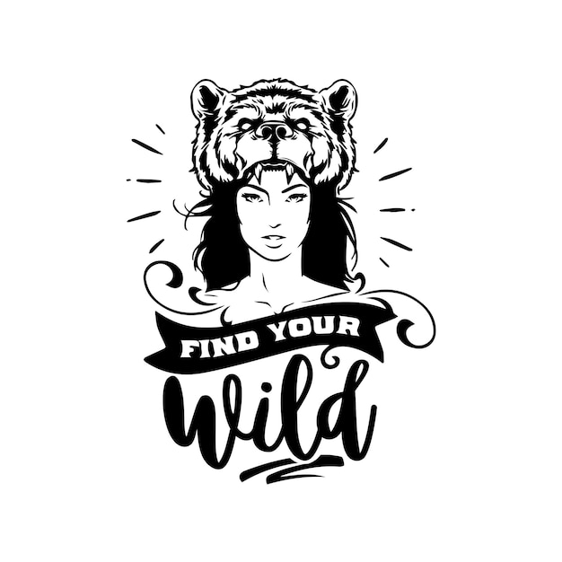 Vector find your wild quotes typography lettering for t shirt design