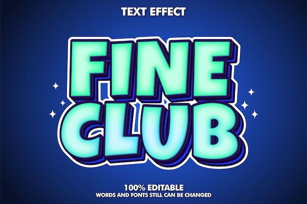 Fine club editable text effect bold cartoon text effect