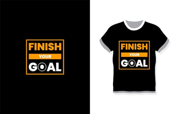 Vector finish your goal simple modern lettering typography tshirt design vector
