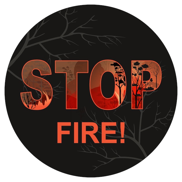 Пожар в лесу Надпись Stop fire Sticker Vector