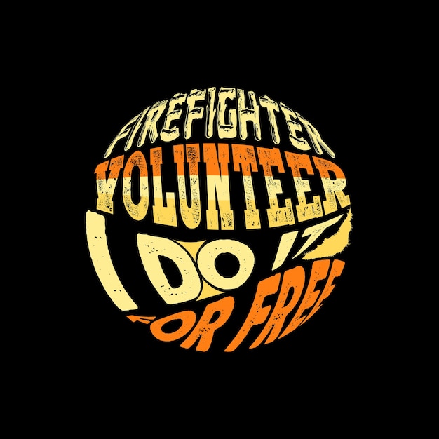 firefighter t-shirt design, firefighter typography, vector illustration.