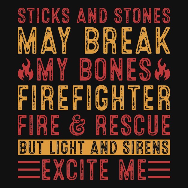 Vector firefighter typography tshirt design