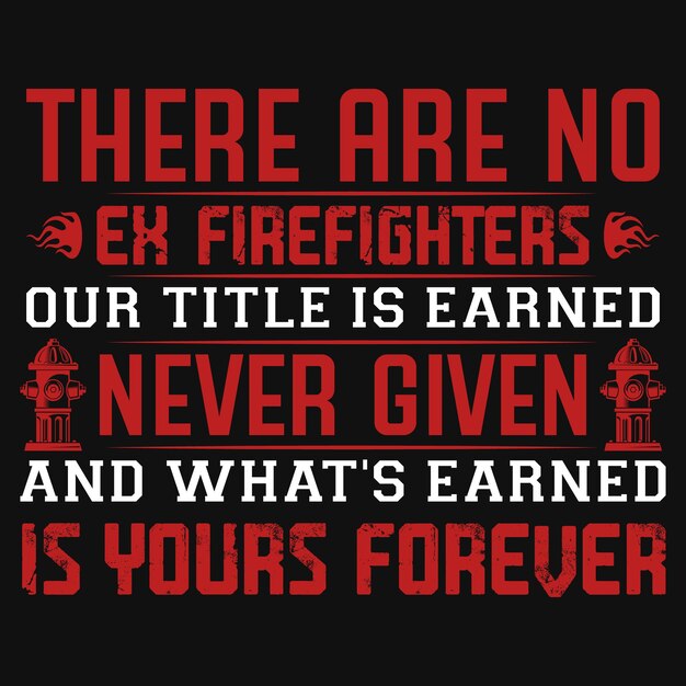 Vector firefighters tshirt design