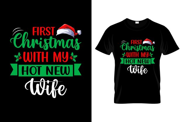 벡터 내 뜨거운 새 아내와 첫 크리스마스 크리스마스 티셔츠 디자인