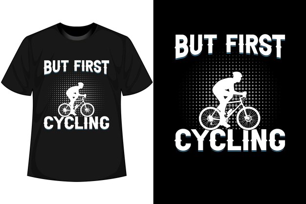 BUT FIRST CYCLING Bmx 자전거 티셔츠