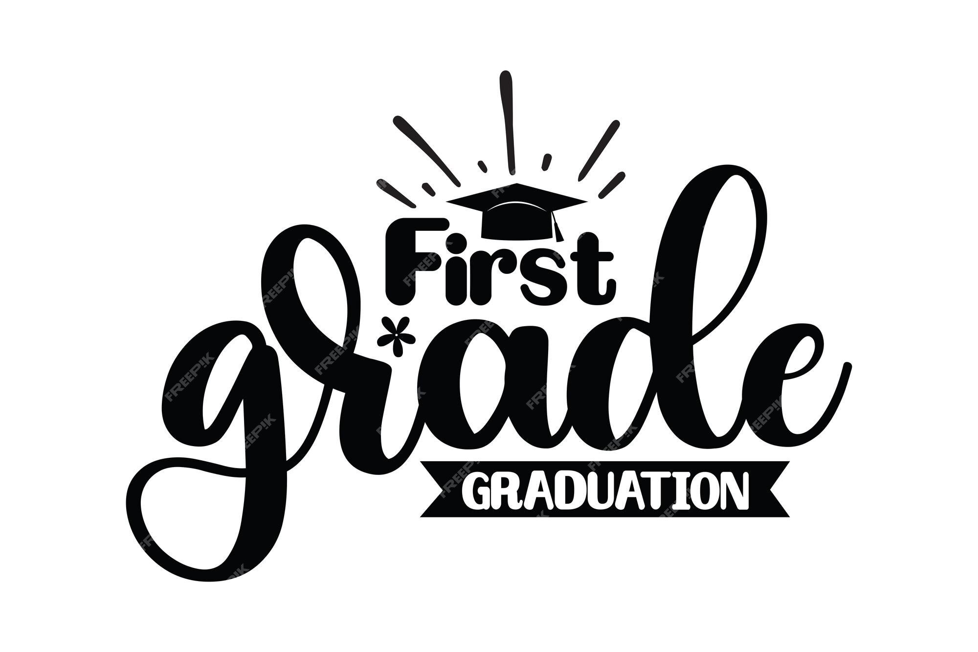 Premium Vector First Grade Graduation premium-vector-first-grade-graduation