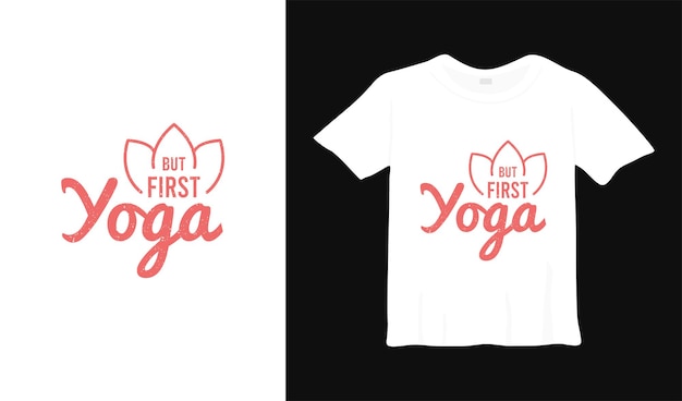 Vector but first yoga typography tshirt design