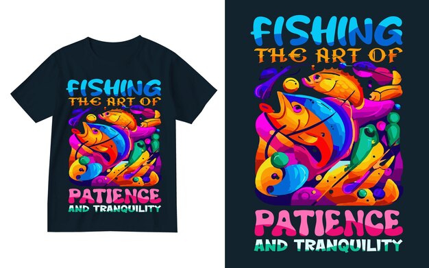 Vector fishing the art of patience and tranqulity t shirt graphic illustration design template fishing tee