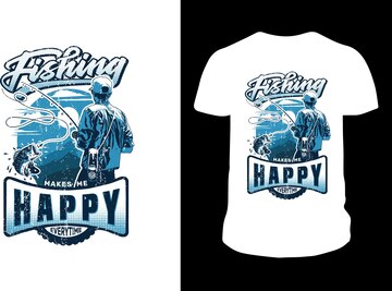 Premium Vector  Fishing makes me happy every time tshirt design sublimation  print for any printing media