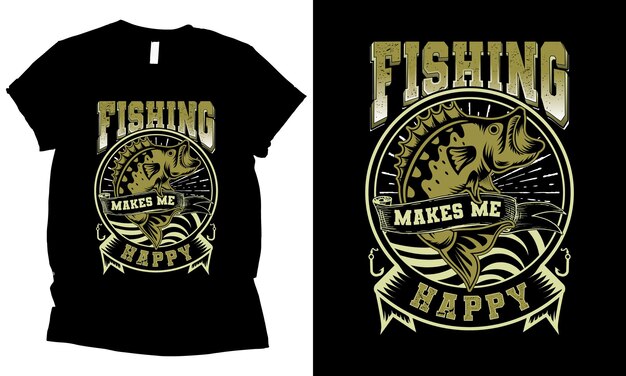 Premium Vector  Fishing makes me happy fishing t-shirt design